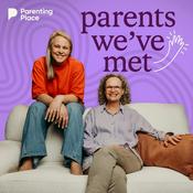 Podcast Parents We've Met
