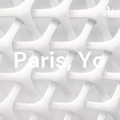 Podcast Paris, Yo