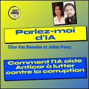 Podcast Parlez-moi d'IA – S'initier et comprendre l'intelligence artificielle - S'initier et comprendre l'intelligence artificielle