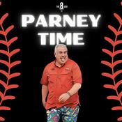 Podcast Parney Time