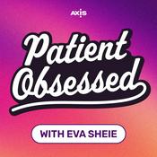 Podcast Patient Obsessed