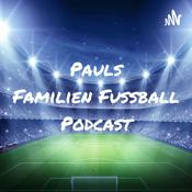 Podcast Pauls Familien Fußball Podcast