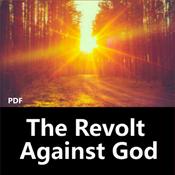 Podcast PDF:The Revolt Against God