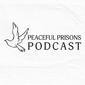 Podcast Peaceful Prisons Podcast