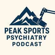 Podcast Peak Sports Psychiatry Podcast