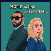 Podcast People Acting Like Lawyers & Mostly Malarkey