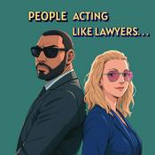Podcast People Acting Like Lawyers & Mostly Malarkey