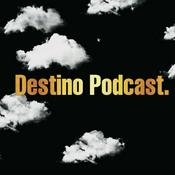 Podcast Destino Podcast.