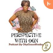 Podcast Perspective With OGN Podcast