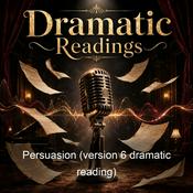 Podcast Persuasion (version 6 dramatic reading)