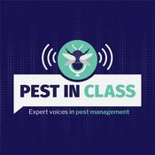 Podcast Pest in Class: Expert Voices in Pest Management