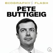 Podcast Pete Buttigieg - Biography Flash