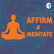 Podcast Affirm and Meditate - Inner Health