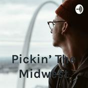 Podcast Pickin' The Midwest