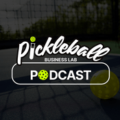 Podcast Pickleball Business Lab Podcast