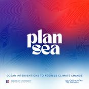 Podcast Plan Sea: Ocean Interventions to Address Climate Change