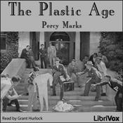 Podcast Plastic Age, The by Percy Marks (1891 - 1956)