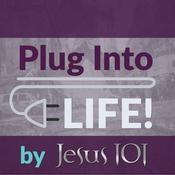 Podcast Plug Into Life by Jesus 101