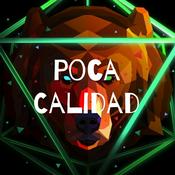 Podcast Poca Calidad