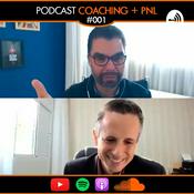 Podcast Podcast "Coaching + PNL" | ft. André Sampaio & Carlos Hoyos