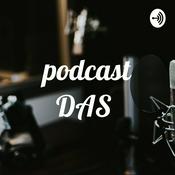 Podcast Podcast DAS
