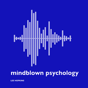 Podcast mindblown psychology