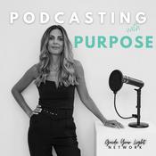 Podcast Podcasting With Purpose