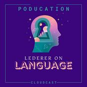 Podcast PODucation Lederer On Language
