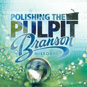 Podcast Polishing the Pulpit 2025 Branson Men