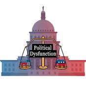 Podcast Political Dysfunction