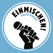 Podcast Einmischen! Politik Podcast