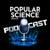 Podcast Popular Science Türkiye Podcast Yayını