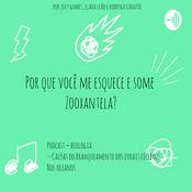 Podcast Por que você me esquece e some, Zooxantela?