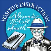 Podcast Positive Distraction with Alexander McCall Smith
