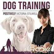 Podcast Positively Podcast - Victoria Stilwell - Pets & Animals on Pet Life Radio (PetLifeRadio.com)