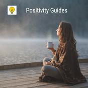 Podcast Positivity Guides