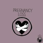 Podcast Pregnancy Loss