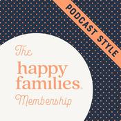 Podcast The Happy Families Membership