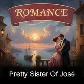 Podcast Pretty Sister Of José