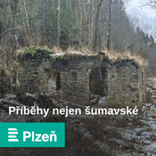 Podcast Příběhy nejen šumavské