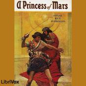 Podcast Princess of Mars, A by Edgar Rice Burroughs (1875 - 1950)