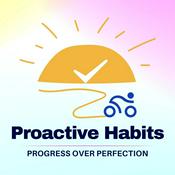 Podcast Proactive Habits