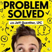 Podcast Problem Solved with Therapy Jeff