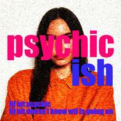 Podcast Psychic-ish