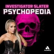 Podcast Psychopedia: True Crime & Criminal Psychology