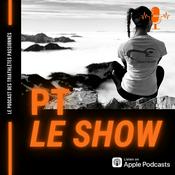 Podcast PT - le Show