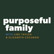 Podcast Purposeful Family | A Brentwood Baptist Podcast