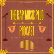 Podcast The Rap Music Plug Podcast