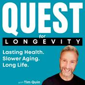 Podcast Quest For Longevity - Improve Your Health, Slow Aging and Live a Long Life