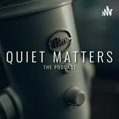 Podcast Quiet Matters | The Podcast